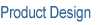 Product Design