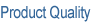 Product Quality